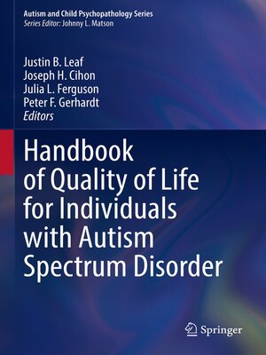cover image of Handbook of Quality of Life for Individuals with Autism Spectrum Disorder